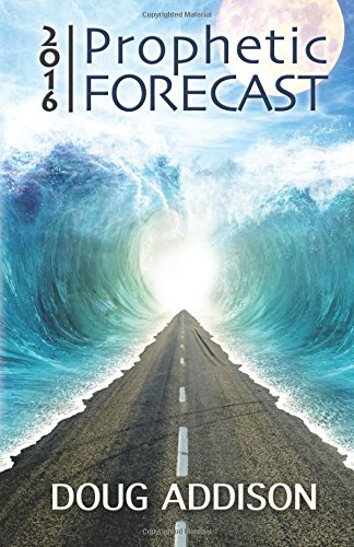 2016 Prophetic Forecast