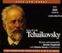 The Life and Works of Pyotr Il'yich Tchaikovsky