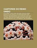 Cantores do Reino Unido: Nick Drake, John Lydon, Melanie Chisholm, Emma Bunton, Elvis Costello, Victoria Beckham, Rod Stewart, Melanie Brown (Portuguese Edition)