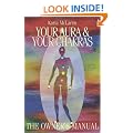 Your Aura and Your Chakras: The Owner's Manual