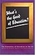 What's the Good of Education?: The Economics of Education in the UK (Princeton Paperbacks)