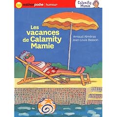 Calamity Mamie : Les vacances de Calamity Mamie