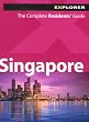 Singapore Explorer: The Complete Residents Guide (Living & Working for Expats)
