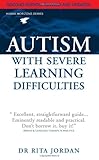 Autism with severe learning difficulties : a guide for parents and professionals