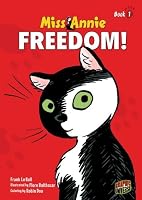 Freedom! (Miss Annie) (Graphic Universe)