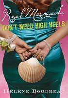 Real Mermaids Don't Need High Heels