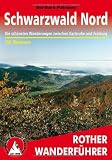 Schwarzwald, Nord und Mitte: 50 ausgew&auml;hlte Wanderungen zwischen Freiburg, Freudenstadt, Karlsruhe und Pforzheim - Bernhard Pollmann