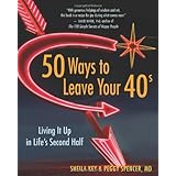 50 Ways to Leave Your 40s: Living It Up in Life's Second Half