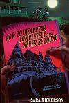 How to Disappear Completely and Never Be Found