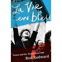 La Vie en Bleu: France and the French since 1900