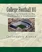College Football 101: Featuring Schools in the Southeastern Conference