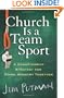 Church Is a Team Sport: A Championship Strategy for Doing Ministry Together