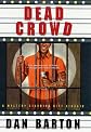 Dead Crowd: A Mystery Starring Biff Kincaid (Mysteries Starring Biff Kincaid)