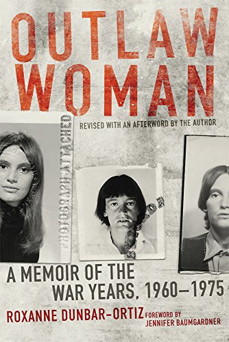 Outlaw Woman: A Memoir of the War Years, 1960EE1975, Revised Edition