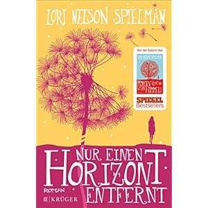 Nur einen Horizont entfernt: Roman