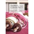 Rabbis and Their Community: Studies in the Eastern European Orthodox Rabbinate in Montreal, 1896�1930