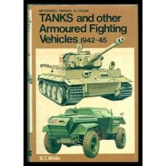 Tanks and Other Armoured Fighting Vehicles of the Blitzkrieg Era, 1939-41 (Mechanised warfare in colour)