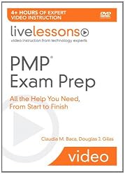 PMP Exam Prep: All the Help You Need, From Start to Finish (Video Training for the PMP Certification Exam): All the Help You Need, From Start to Finish (Video Training for the PMP Certification Exam)