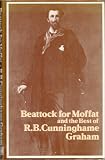 Beattock for Moffat, and the best of R.B. Cunninghame Graham