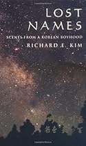 Lost Names: Scenes from a Korean Boyhood Lost Names: Scenes from a Korean Boyhood