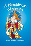 A Necklace of Virtues (Faith in Action)