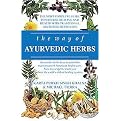 The Way of Ayurvedic Herbs (The Most Complete Guide to Natural Healing and Health with Traditional Ayurvedic Herbalism) (Paperback)