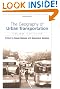The Geography of Urban Transportation, Third Edition