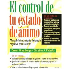 El Control de Tu Estado de Animo / Mind Over Mood: 178 (Psicologia, Psiquiatria, Psicoterapia / Psychology, Psychiatry, Psychotherapy)