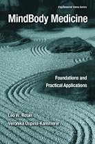 MindBody Medicine: Foundations and Practical Applications