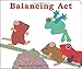 Balancing Act (Classic Board Books)