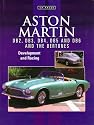 Aston Martin DB2, DB3, DB4, DB5 & DB6: The Story of the Aston Martin DB2 Including the Allemano's, Spyder and Bertone-bodied Cars