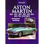 Aston Martin DB2, DB3, DB4, DB5 & DB6: The Story of the Aston Martin DB2 Including the Allemano's, Spyder and Bertone-bodied Cars