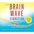 Brain Wave Vibration: Audio Book with a Guided Training Session by Ilchi Lee