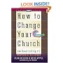 How To Change Your Church (Without Killing It)