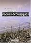 Petit atlas des risques �cologiques