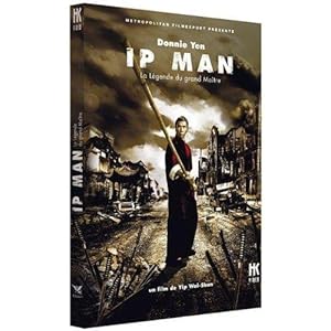 IP MAN - LA LEGENDE DU GRAND MAITRE