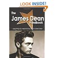 The James Dean Handbook - Everything You Need to Know About James Dean