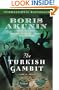 The Turkish Gambit (Erast Fandorin Mysteries)