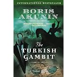 The Turkish Gambit (Erast Fandorin Mysteries) ~ Andrew Bromfield