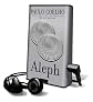 Aleph [With Earbuds] (Playaway Adult Fiction)