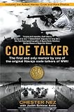 Code Talker: The First and Only Memoir By One of the Original Navajo Code Talkers of WWII