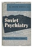 Soviet psychiatric abuse : the shadows over world psychiatry