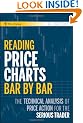 Reading Price Charts Bar by Bar: The Technical Analysis of Price Action for the Serious Trader (Wiley Trading)