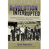 revolution interrupted farmers students law and violence in northern thailand new perspectives in se asian