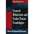 Introduction to General Relativistic and Scalar-Tensor Cosmologies by Marcelo Samuel Berman