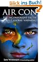 Air Con: The Seriously Inconvenient Truth about Global Warming