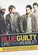 Blue - Guilty Live at Wembley [DVD]