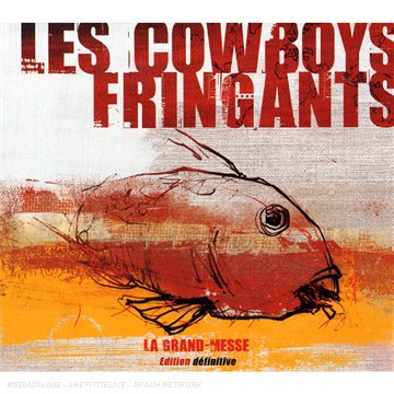 Les Cowboys Fringants - Grande Messe - Zortam Music