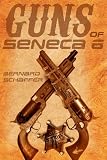Guns of Seneca 6