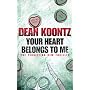 Your Heart Belongs to Me